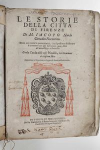 Iacopo Nardi : Le storie della città di Firenze, in Firenze, 1574  - Asta Libri Antichi e Rari. Incisioni - Associazione Nazionale - Case d'Asta italiane
