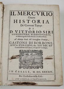 Vittorio Siri : Il mercurio ovvero istoria dei correnti tempi... in casale, per Christoforo della Casa, 1644.  - Asta Libri Antichi e Rari. Incisioni - Associazione Nazionale - Case d'Asta italiane
