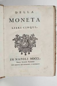 Ferdinando Galiani - Della moneta, Napoli, presso Giuseppe Raimondi, 1750