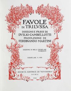 Trilussa(Carlo Alberto Salustri) - Duilio Cambellotti Favole di Trilussa. Disegni e fregi di Duilio Cambellotti. Roma, Societ editrice di Novissima,1920  - Asta Libri Antichi e Rari. Incisioni - Associazione Nazionale - Case d'Asta italiane