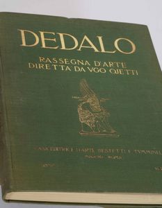 Dedalo. Rassegna d'arte diretta da Vgo Ojetti. Casa editrice d'arte Bestetti e Tumminelli (11 volumi)  - Asta Libri Antichi e Rari. Incisioni - Associazione Nazionale - Case d'Asta italiane