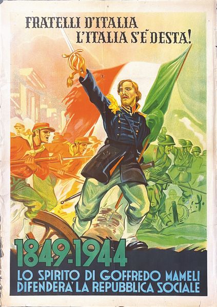 Anonimo : Lo Spirito di Goffredo Mameli Difender� La Repubblica Sociale  - Asta POP Culture e Manifesti d'Epoca - Associazione Nazionale - Case d'Asta italiane