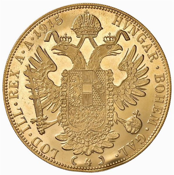 AUSTRIA. FRANCESCO GIUSEPPE (1848-1916) 4 DUCATI 1915 RICONIO  - Asta Medaglie napoleoniche, monete toscane di grande modulo. Aurea: monete e medaglie d'oro - Associazione Nazionale - Case d'Asta italiane