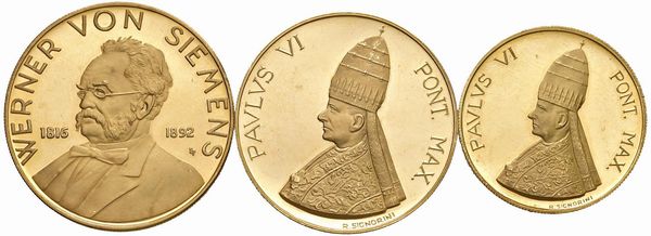 TRE MEDAGLIE IN ORO. PAOLO VI OPUS SIGNORINI E WERNER VON SIEMENS  - Asta Medaglie napoleoniche, monete toscane di grande modulo. Aurea: monete e medaglie d'oro - Associazione Nazionale - Case d'Asta italiane