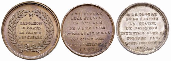 TRE MEDAGLIE NAPOLEONICHE PER LA RICOLLOCAZIONE DELLA STATUA DELL&rsquo;IMPERATORE SULLA COLONNA VERDOME 1833  - Asta Medaglie napoleoniche, monete toscane di grande modulo. Aurea: monete e medaglie d'oro - Associazione Nazionale - Case d'Asta italiane