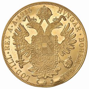 AUSTRIA. FRANCESCO GIUSEPPE (1848-1916) 4 DUCATI 1915 RICONIO  - Asta Medaglie napoleoniche, monete toscane di grande modulo. Aurea: monete e medaglie d'oro - Associazione Nazionale - Case d'Asta italiane