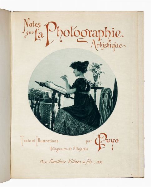 CONSTANT PUYO : Notes sur la Photographie artistique. Texte et Illustrations par Puyo. Hliogravures de P. Dujardin.  - Asta Fotografie storiche - Associazione Nazionale - Case d'Asta italiane