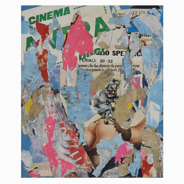Rotella Mimmo : MIMMO ROTELLA  - Asta Arte Moderna e Contemporanea - Associazione Nazionale - Case d'Asta italiane