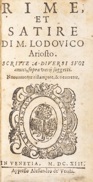 Ludovico Ariosto : Rime et Satire [...] Scritte a diversi suoi amici, sopra varij soggetti  - Asta Libri, autografi e stampe - Associazione Nazionale - Case d'Asta italiane