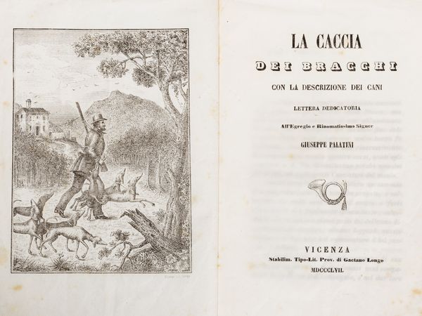 Raimondi, Eugenio : Delle caccie [] libri quattro aggiuntovi n questa nuova mpressione il quinto libro della villa  - Asta Libri, autografi e stampe - Associazione Nazionale - Case d'Asta italiane