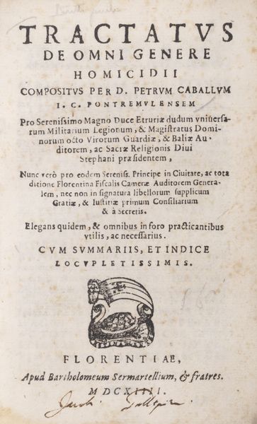 Pietro Caballo : Tractatus de omni genere Homicidii  - Asta Libri, autografi e stampe - Associazione Nazionale - Case d'Asta italiane
