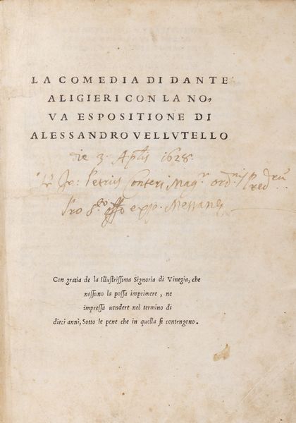 DANTE ALIGHIERI : La comedia di Dante Aligieri con la noua espositione di Alessandro Vellutello  - Asta Libri, autografi e stampe - Associazione Nazionale - Case d'Asta italiane