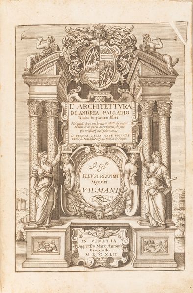 Palladio, Andrea : L'architettura di Andrea Palladio divisa in quattro libri ...  - Asta Libri, autografi e stampe - Associazione Nazionale - Case d'Asta italiane