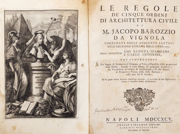 Vignola, Giacomo Barozzi da : Le regole de' cinque ordini di architettura civile. Corredate delle aggiunte fattevi nell'edizione romana dell'anno 1770.  - Asta Libri, autografi e stampe - Associazione Nazionale - Case d'Asta italiane