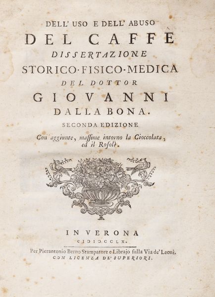 Giovanni Dalla Bona : DellUso e dellAbuso del Caff  - Asta Libri, autografi e stampe - Associazione Nazionale - Case d'Asta italiane