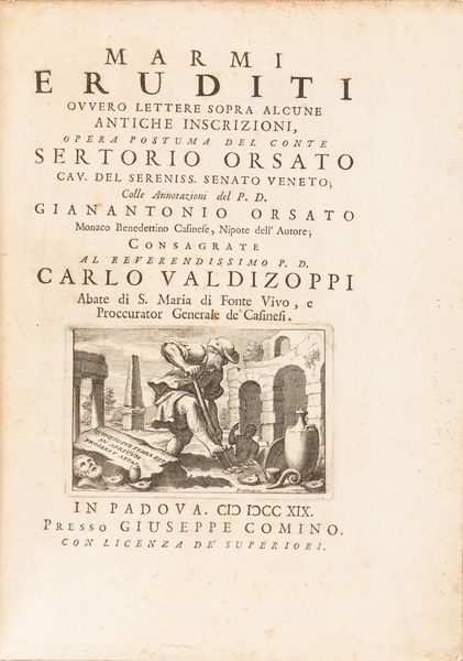 Deani Pacifico : Marmi eruditi ovvero lettere sopra alcune antiche iscrizioni.  - Asta Libri, autografi e stampe - Associazione Nazionale - Case d'Asta italiane