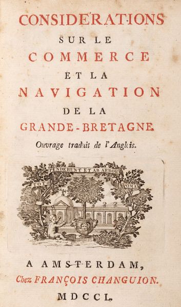 Joshua Gee : Considerations sur le Commerce et la Navigation de la Grande-Bretagne. Ouvrage traduit de lAnglois  - Asta Libri, autografi e stampe - Associazione Nazionale - Case d'Asta italiane