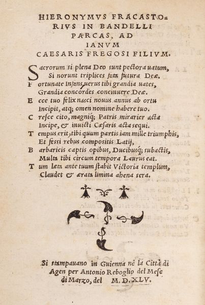 Matteo Bandello : Canti XI composti dal Bandello de le lodi de la s. Lucretia Gonzaga di Gazuolo,  del vero amore, col tempio di pudicitia,  con altre cose per dentro poeticamente descritte. Le III parche da esso Bandello cantate ne' la natiuit del s. Giano primogenito del s. Cesare Fregoso,  de la s. Gostanza Rangona sua consorte  - Asta Libri, autografi e stampe - Associazione Nazionale - Case d'Asta italiane