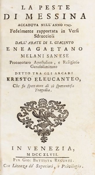 Enea Gaetano Melani : La peste di Messina accaduta nellanno 1743.  - Asta Libri, autografi e stampe - Associazione Nazionale - Case d'Asta italiane