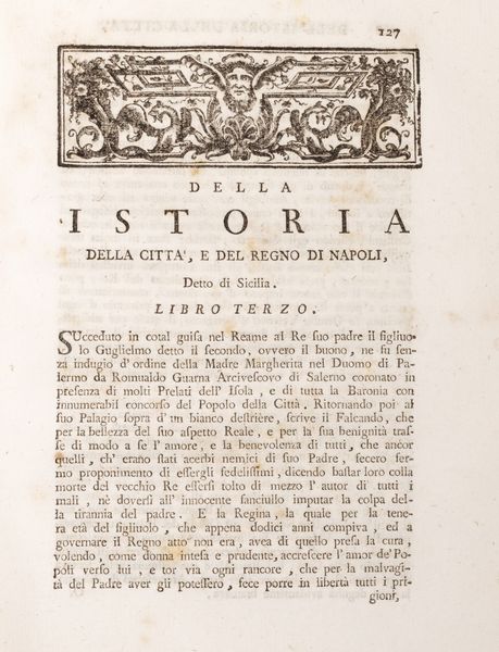 Francesco Capeceltro : Istoria della Citt e Regno di Napoli detto di Sicilia. Da che pervenne sotto il dominio de Re.  - Asta Libri, autografi e stampe - Associazione Nazionale - Case d'Asta italiane