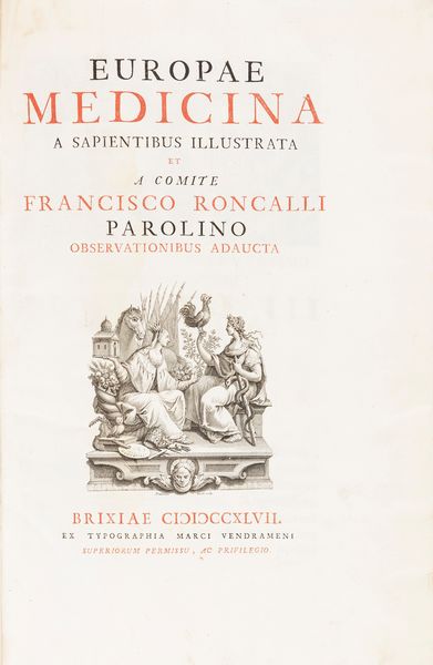 Francesco Parolino Roncalli : Europae Medicina  - Asta Libri, autografi e stampe - Associazione Nazionale - Case d'Asta italiane