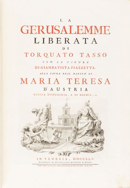 Tasso, Torquato : La Gerusalemme Liberata  - Asta Libri, autografi e stampe - Associazione Nazionale - Case d'Asta italiane