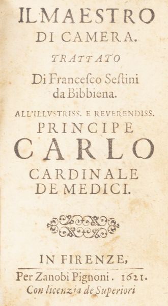 Francesco Liberati : Il perfetto maestro di casa [...]  Distinto in tre libri i quali contengono una esatta instruttione per l'ufficio di ciascun ministro, e cortegiano  - Asta Libri, autografi e stampe - Associazione Nazionale - Case d'Asta italiane
