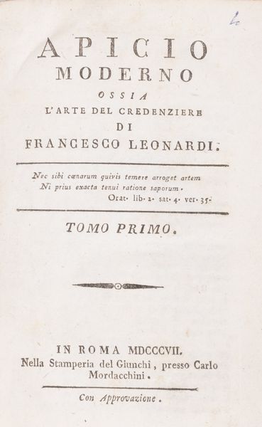 Francesco Leonardi : Apicio moderno ossia L'arte del credenziere  - Asta Libri, autografi e stampe - Associazione Nazionale - Case d'Asta italiane