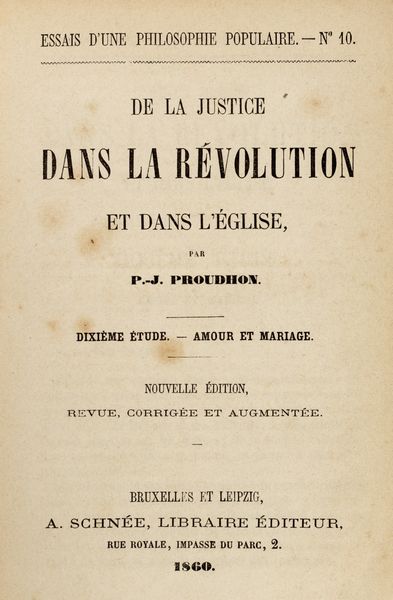 Pierre-Joseph Proudhon : De la justice dans la Rvolution et dans l'glise  - Asta Libri, autografi e stampe - Associazione Nazionale - Case d'Asta italiane