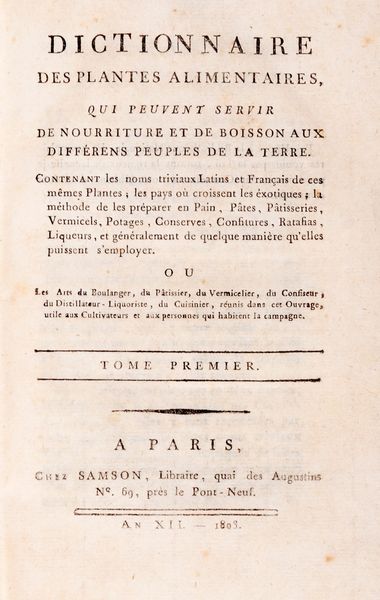 Pierre-Joseph Buchoz : Dictionnaire des Plantes Alimentaires, qui peuvent servir de nourriture et de boisson aux diffrens peuples de la terre  - Asta Libri, autografi e stampe - Associazione Nazionale - Case d'Asta italiane