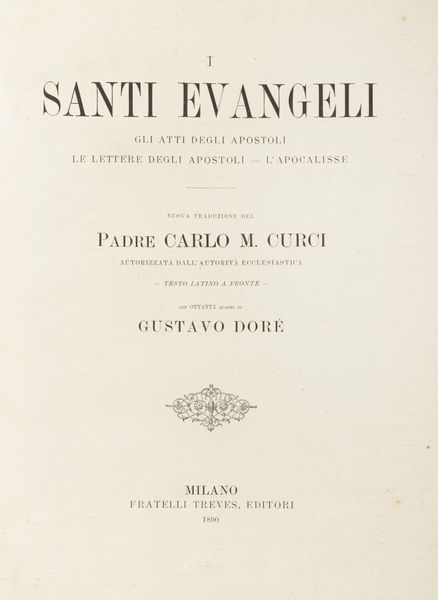 Gustave Doré : I Santi Evangeli. [...]. Testo latino a fronte con ottanta quadri di Dor.  - Asta Libri, autografi e stampe - Associazione Nazionale - Case d'Asta italiane