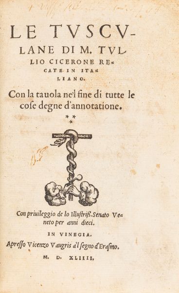 Cicerone, Marco Tullio : Le Tusculane recate in italiano  - Asta Libri, autografi e stampe - Associazione Nazionale - Case d'Asta italiane