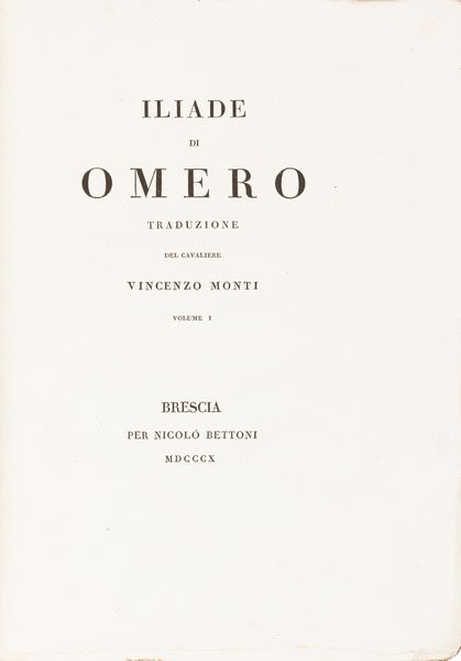 Omero : Iliade di Omero  - Asta Libri, autografi e stampe - Associazione Nazionale - Case d'Asta italiane