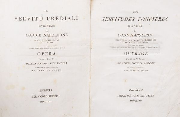 Luigi Piccoli : Le servit� prediali sanzionate dal codice Napoleone ridotte in casi pratici incisi in rame corredate d�annotazioni desunte dalle leggi romane e da classici autori  - Asta Libri, autografi e stampe - Associazione Nazionale - Case d'Asta italiane