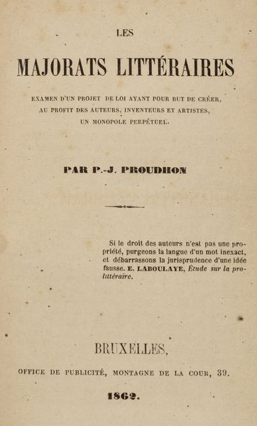 Pierre-Joseph Proudhon : Les majorats littraires. Examen d'un projet de loi ayant pour but de crer, au profit des auteurs, inventeurs et artistes, un monopole perptuel  - Asta Libri, autografi e stampe - Associazione Nazionale - Case d'Asta italiane