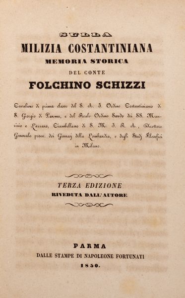 Folchino Schizzi : Sulla milizia costantiniana  - Asta Libri, autografi e stampe - Associazione Nazionale - Case d'Asta italiane