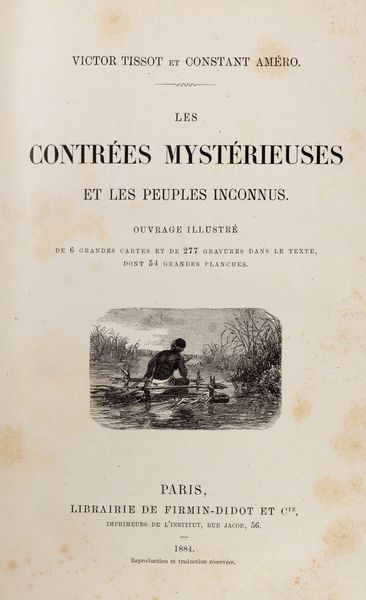 Victor Tissot : Les Contres Mystrieuses et les Peuples Inconnus.  - Asta Libri, autografi e stampe - Associazione Nazionale - Case d'Asta italiane