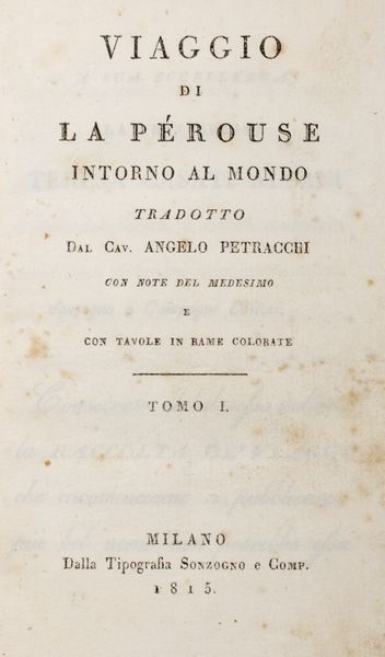 Jean François de Galaup de La Pérouse : Viaggio di La P�rouse intorno al mondo  - Asta Libri, autografi e stampe - Associazione Nazionale - Case d'Asta italiane