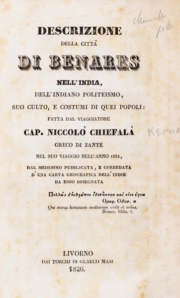 Niccolò Chiefalà : Descrizione della citt di Benares nell'India, dell'indiano politeismo, suo culto e costumi di quei popoli.  - Asta Libri, autografi e stampe - Associazione Nazionale - Case d'Asta italiane