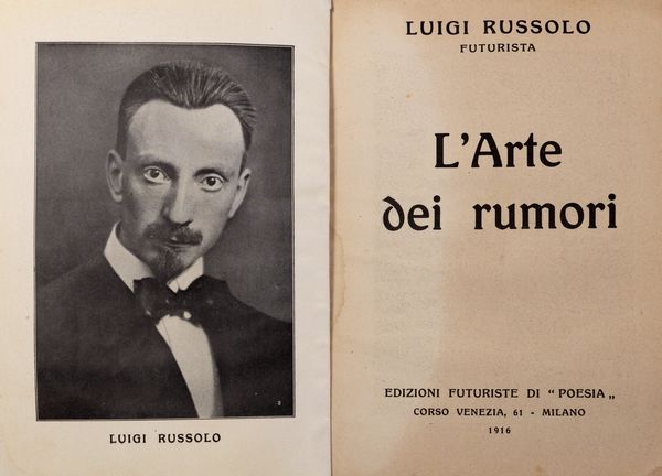 Luigi Russolo : L'arte dei rumori  - Asta Libri, autografi e stampe - Associazione Nazionale - Case d'Asta italiane