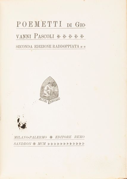 Giovanni Pascoli : Poemetti. Seconda edizione raddoppiata  - Asta Libri, autografi e stampe - Associazione Nazionale - Case d'Asta italiane
