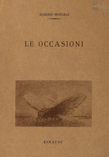 Montale, Eugenio : Le Occasioni  - Asta Libri, autografi e stampe - Associazione Nazionale - Case d'Asta italiane