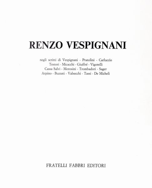 Renzo Vespignani : Renzo Vespignani  - Asta Libri, autografi e stampe - Associazione Nazionale - Case d'Asta italiane