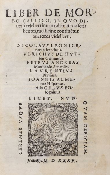 Leoniceno Niccolò : Liber de morbo gallico in quo diversi celeberrimi in tali materia scribentes, medicine continetur auctores videlicet  - Asta Libri, autografi e stampe - Associazione Nazionale - Case d'Asta italiane