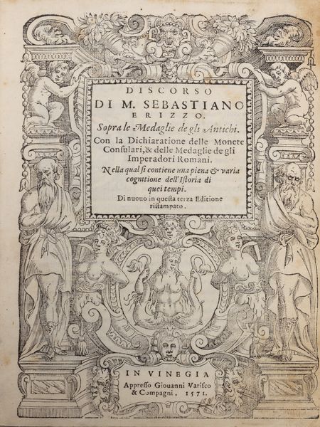 Erizzo, Sebastiano : Discorso sopra le medaglie de gli Antichi  - Asta Libri, autografi e stampe - Associazione Nazionale - Case d'Asta italiane