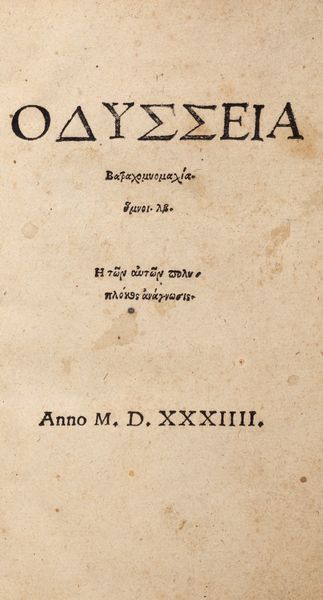 Omero : [Homerou Ilias e tes autes polyplokos anagnosis...],  - Asta Libri, autografi e stampe - Associazione Nazionale - Case d'Asta italiane