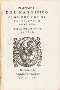 Ugoni, Stefano Maria - Trattato del magnifico signore Vgoni gentilhuomo bresciano, della impositione de'nomi