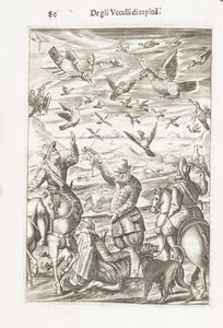 Raimondi, Eugenio : Delle caccie [] libri quattro aggiuntovi n questa nuova mpressione il quinto libro della villa  - Asta Libri, autografi e stampe - Associazione Nazionale - Case d'Asta italiane