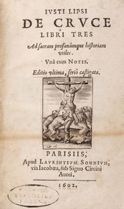 JUSTUS LIPSIUS - De Cruce Libri Tres. Ad sacram profanmque historiam utiles.