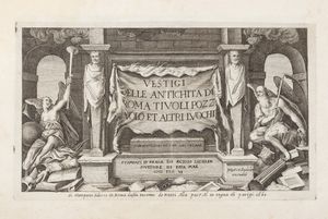 Egidio Sadeler - Vestigi delle antichit di Roma Tivoli Pozzuolo et altri luochi.